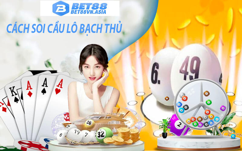 Cách soi cầu lô bạch thủ